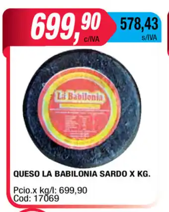 Maxiconsumo La Babilonia Queso Sardo x kg oferta