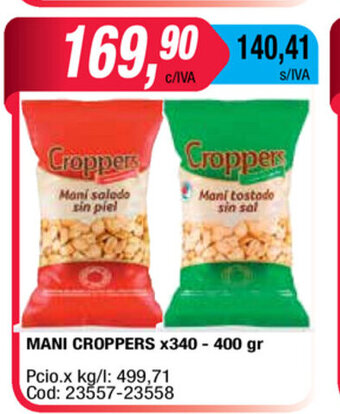 Maxiconsumo Mani Croppers x 340-400gr oferta