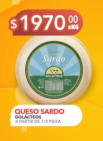 El Milagro Mayorista QUESO SARDO GOLÁCTEOS A PARTIR DE 1/2 PIEZA oferta