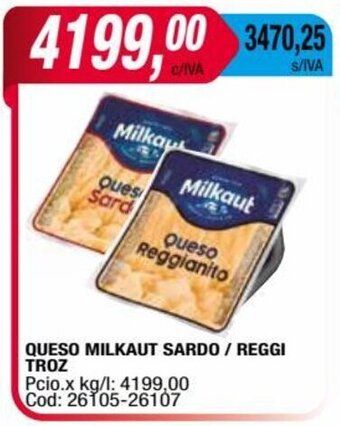 Maxiconsumo QUESO MILKAUT SARDO/REGGI TROZ oferta