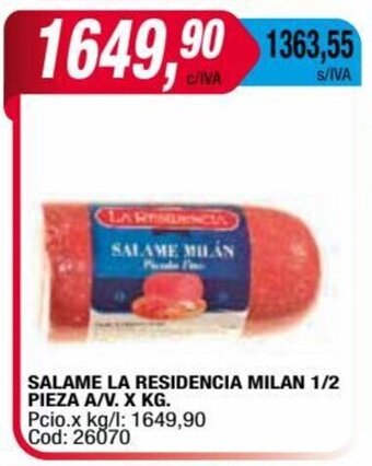 Maxiconsumo SALAME LA RESIDENCIA MILAN 1/2 PIEZA A/V. X KG. oferta