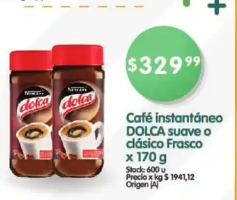 Dolca Café instantáneo suave o clásico Frasco x 170 g