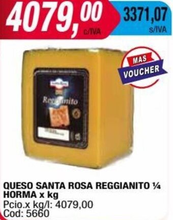 Maxiconsumo QUESO SANTA ROSA REGGIANITO 14 HORMA x kg oferta
