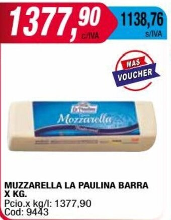 Maxiconsumo MUZZARELLA LA PAULINA BARRA X KG. oferta