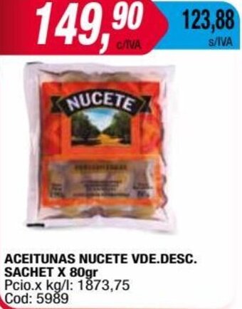 Maxiconsumo ACEITUNAS NUCETE VDE.DESC. SACHET X 80gr oferta