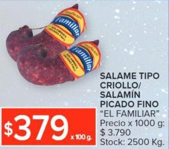 Carrefour SALAME TIPO CRIOLLO/ SALAMÍN PICADO FINO "EL FAMILIAR" x 100g oferta