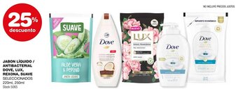 Atomo Conviene JABON LIQUIDO / ANTIBACTERIAL DOVE, LUX, REXONA, SUAVE SELECCIONADOS 220ml, 250ml oferta