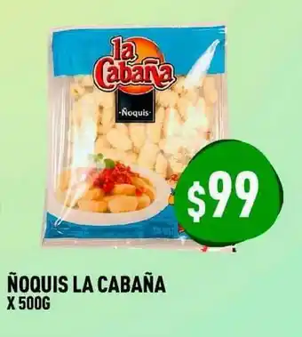 ñoquis La Cabaña x 500g