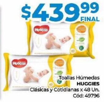 Diarco Toallas Húmedas HUGGIES Clásicas y Cotidianas x 48 Un. Cód: 49796 oferta