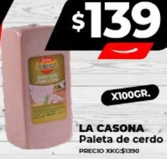 Supermayorista Vital LA CASONA Paleta de cerdo 100gr oferta