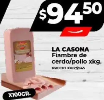 Supermayorista Vital LA CASONA Fiambre de cerdo/pollo xkg. oferta