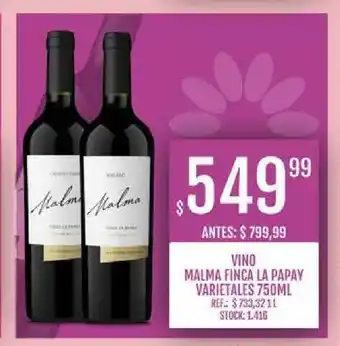Supermercados Todo Vino Malma Finca La Papay 750ml oferta
