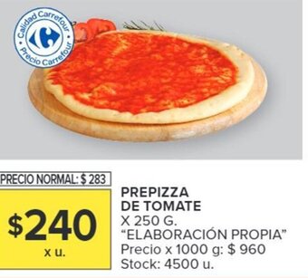 Carrefour PREPIZZA DE TOMATE X 250 G. "ELABORACIÓN PROPIA" oferta