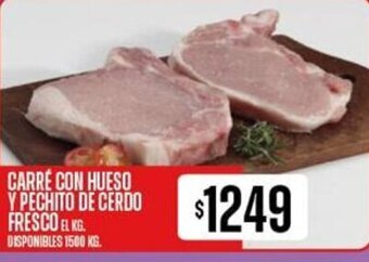 CARRÉ CON HUESO Y PECHITO DE CERDO FRESCO EL KG. DISPONIBLES 1500 KG.
