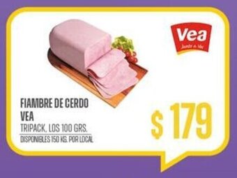 Supermercados Vea FIAMBRE DE CERDO VEA TRIPACK, LOS 100 GRS. DISPONIBLES 150 KG. POR LOCAL oferta