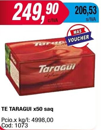 Maxiconsumo TE TARAGUI x50 saq oferta