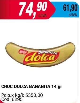 Maxiconsumo CHOC DOLCA BANANITA 14 gr oferta