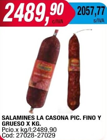 Maxiconsumo SALAMINES LA CASONA PIC. FINO Y GRUESO X KG. oferta