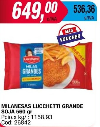 Maxiconsumo MILANESAS LUCCHETTI GRANDE SOJA 560 gr oferta