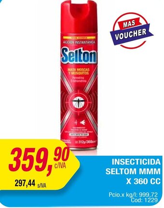 Maxiconsumo INSECTICIDA SELTOM MMM X 360 CC oferta