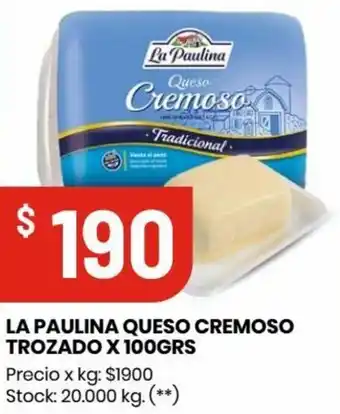 Changomas LA PAULINA QUESO CREMOSO TROZADO X 100GRS oferta