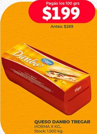 Supermercados Tadicor QUESO DANBO TREGAR HORMA X KG.. oferta