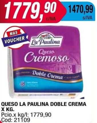 Maxiconsumo QUESO LA PAULINA DOBLE CREMA X KG. oferta
