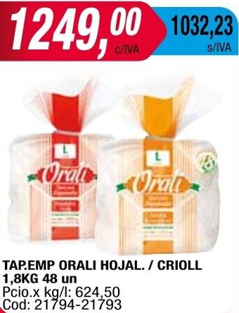 Maxiconsumo TAP.EMP ORALI HOJAL. / CRIOLL 1,8KG 48 un oferta