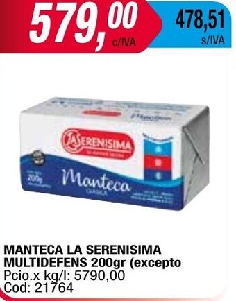 Maxiconsumo MANTECA LA SERENISIMA MULTIDEFENS 200gr oferta