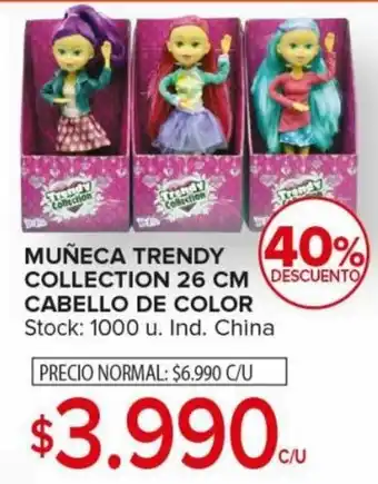 MUÑECA TRENDY COLLECTION 26 CM DESCUENTO CABELLO DE COLOR