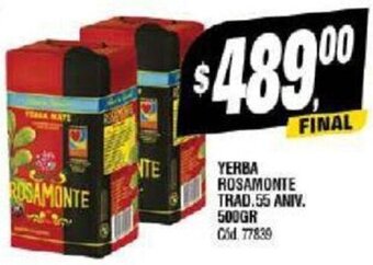 Supermercados Yaguar YERBA ROSAMONTE TRAD.55 ANIV. 500GR oferta