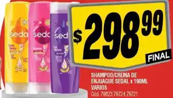 Supermercados Yaguar SHAMPOO/CREMA DE ENJUAGUE SEDAL X 190ML oferta