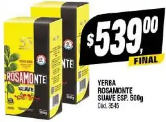 Supermercados Yaguar YERBA ROSAMONTE SUAVE ESP. 500g Cód. 3545 oferta
