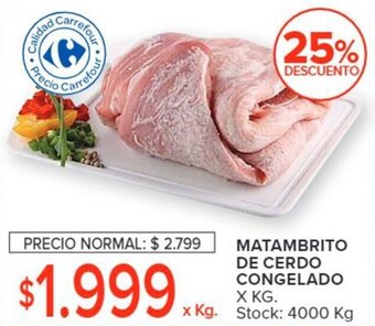 Carrefour MATAMBRITO DE CERDO CONGELADO X KG. oferta