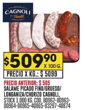 Coto SALAME PICADO FINO / GRUESO / LONGANIZA / CHORIZO CAGNOLI, X 100 G. oferta