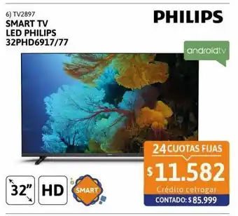 Cetrogar Smart tv led 32'' philips 32phd6917/77 hd oferta