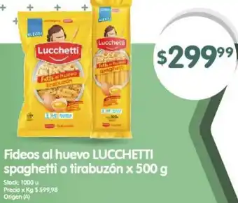Supermercados Buenos Días Fideos al huevo LUCCHETTI spaghetti o tirabuzón x 500 g oferta