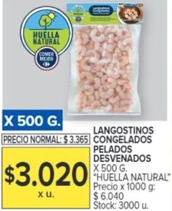 Carrefour LANGOSTINOS CONGELADOS PELADOS DESVENADOS X 500 G. "HUELLA NATURAL" oferta