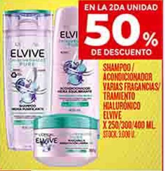 Supermercados DIA SHAMPOO/ ACONDICIONADOR VARIAS FRAGANCIAS TRAMIENTO HIALURONICO ELVIVE X 250/300/400ML oferta