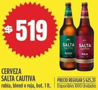 Supermercados Vea CERVEZA SALTA CAUTIVA rubia, blend o roja, bot. 1 lt. oferta