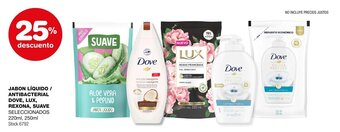 Atomo Conviene JABON LIQUIDO / ANTIBACTERIAL DOVE, LUX, REXONA, SUAVE SELECCIONADOS 220ml, 250ml oferta