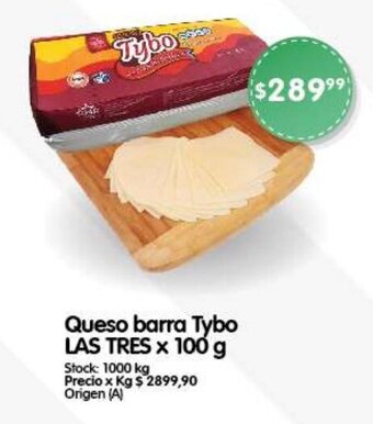 Supermercados Buenos Días Queso barra Tybo LAS TRES X 100 g oferta