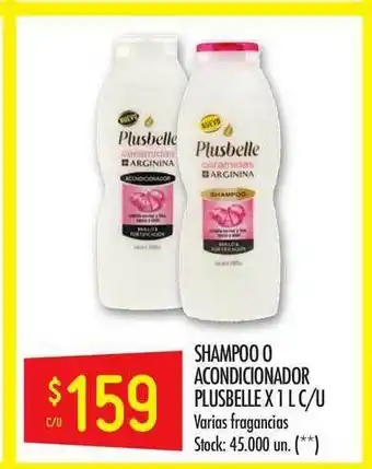 Changomas Shampoo O Acondionador Plusbelle x 1l c/u oferta