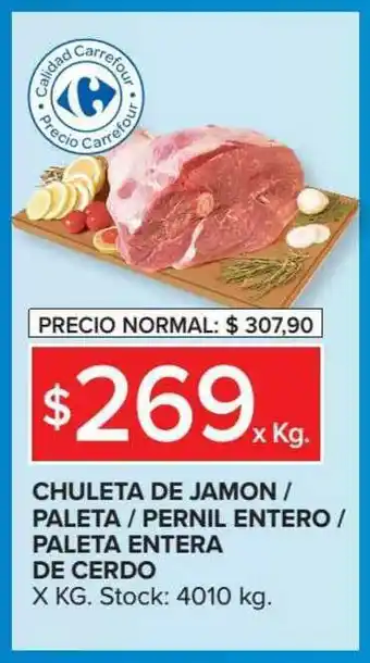 Carrefour Chuleta De Jamon Paleta Pernil Entero Paleta Entera De Cerdo oferta