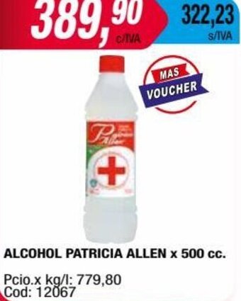 Maxiconsumo ALCOHOL PATRICIA ALLEN x 500 cc oferta