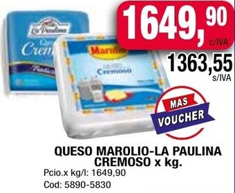 Maxiconsumo QUESO MAROLIO-LA PAULINA CREMOSO x kg oferta