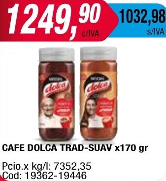 Maxiconsumo CAFE DOLCA TRAD-SUAV x170 gr oferta