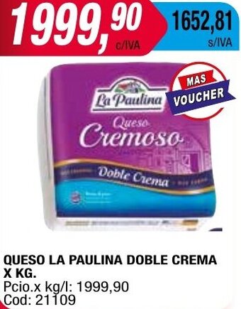 Maxiconsumo QUESO LA PAULINA DOBLE CREMA X KG oferta