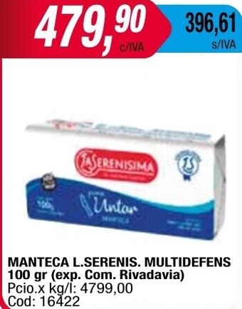 Maxiconsumo MANTECA L.SERENIS. MULTIDEFENS 100 gr oferta