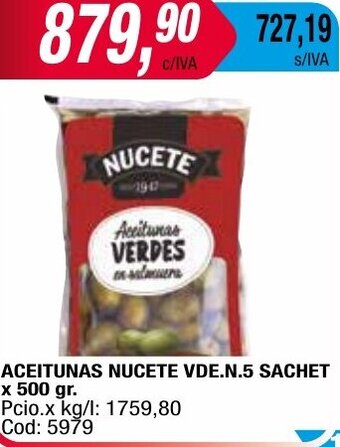 Maxiconsumo ACEITUNAS NUCETE VDE.N.5 SACHET x 500 gr oferta